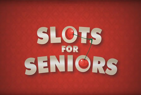Slots For Seniors